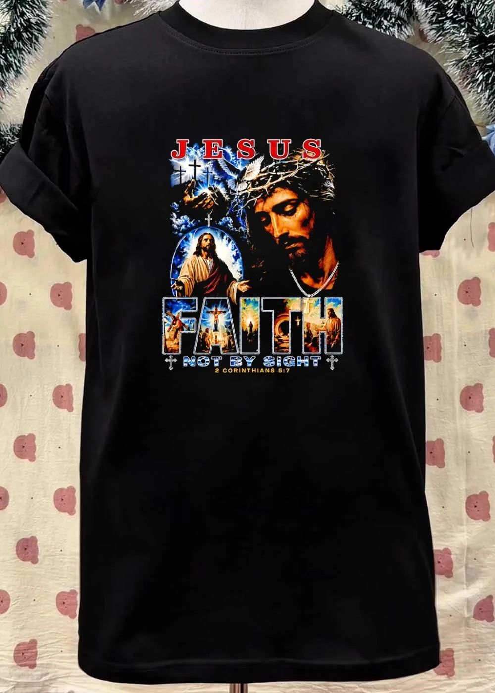 Jesus Faith Not By Sight 2 Corinthians 5 7 Religious Men’s T-Shirt