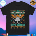 This Christmas Give Hugs Ugly Christmas Hugs 2025 T-shirts