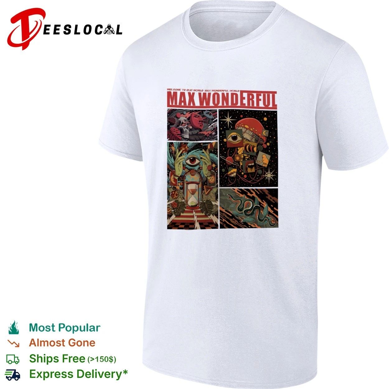 Max Wonderful Welcome to Our World surreal art T-shirt