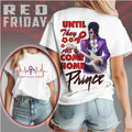 Original Prince RED Friday Musician Tribute Until They All Come Home Shirt