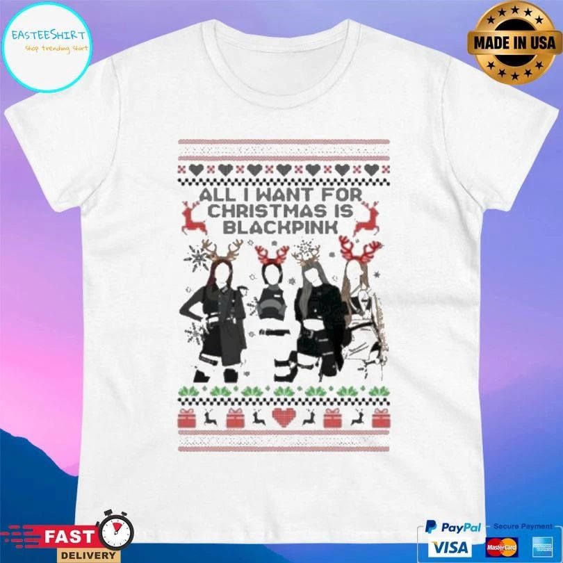 All I Want For Christmas Is Blackpink Ugly Christmas 2025 T-shirts