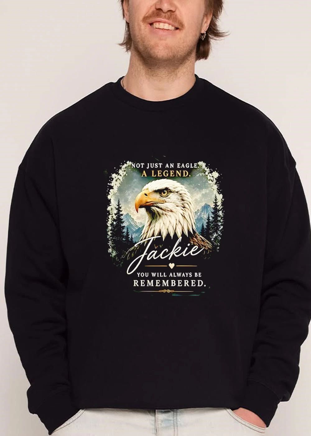 Not Just An Eagle A Legend Jackie You Will Always Be Remembered Bird Profile Mountain Pines shirt