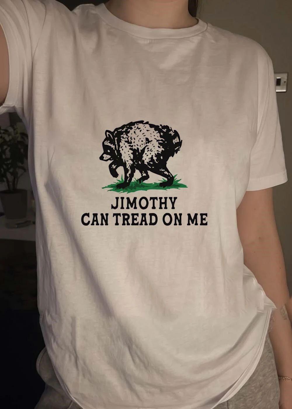 Raccoon Apparel Jimothy Can Tread on Me Funny Animal Quote shirt