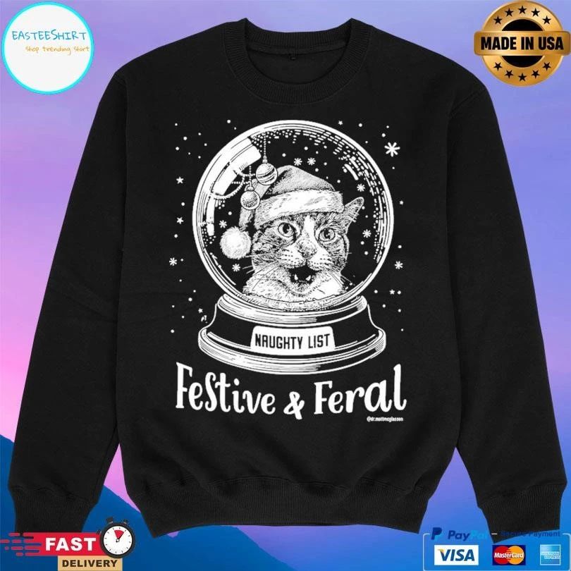 Naughty List Festive And Feral Cat Christmas 2025 T-shirts