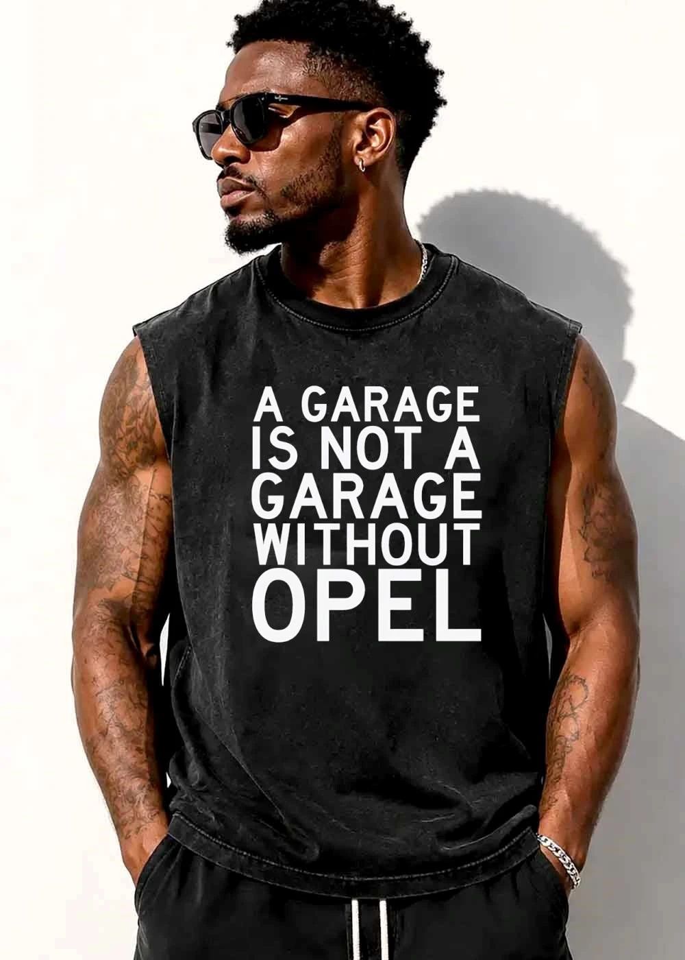 A Garage Is Not Without Opel shirt