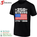 250 Strong American Flag 1776-2026 USA T-shirt