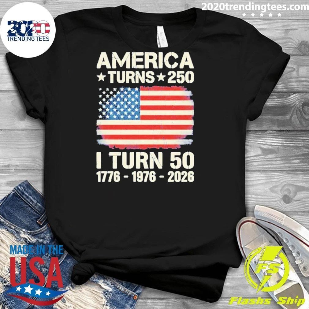 Custom America Turns 250 I Turn 50 Shirt