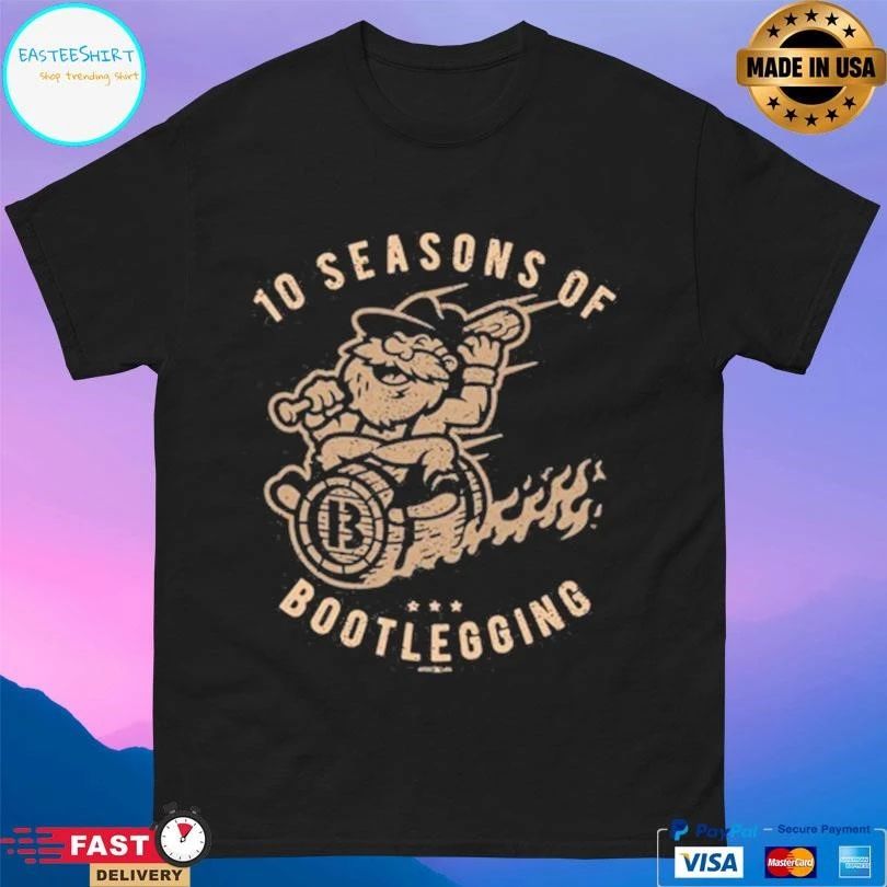 10 Seasons Of Bootlegging T-shirts