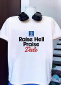 Raise Hell Praise Dale Earnhardt 3 T-Shirt