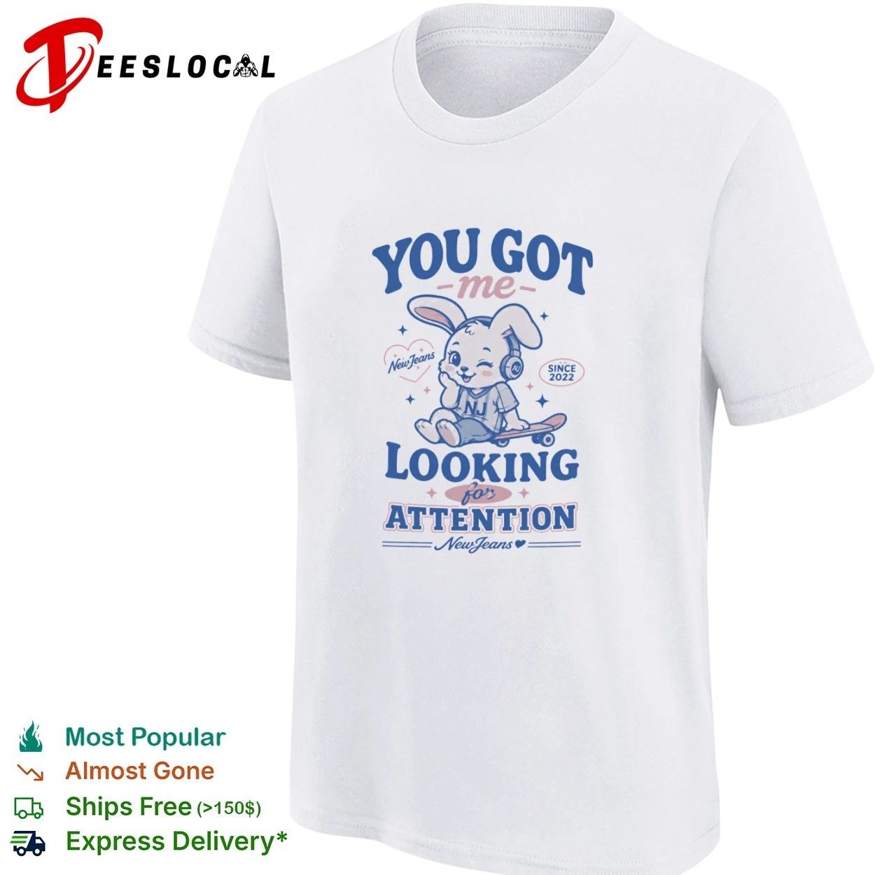 You Got Me Looking for Attention NewJeans Bunny T-shirt