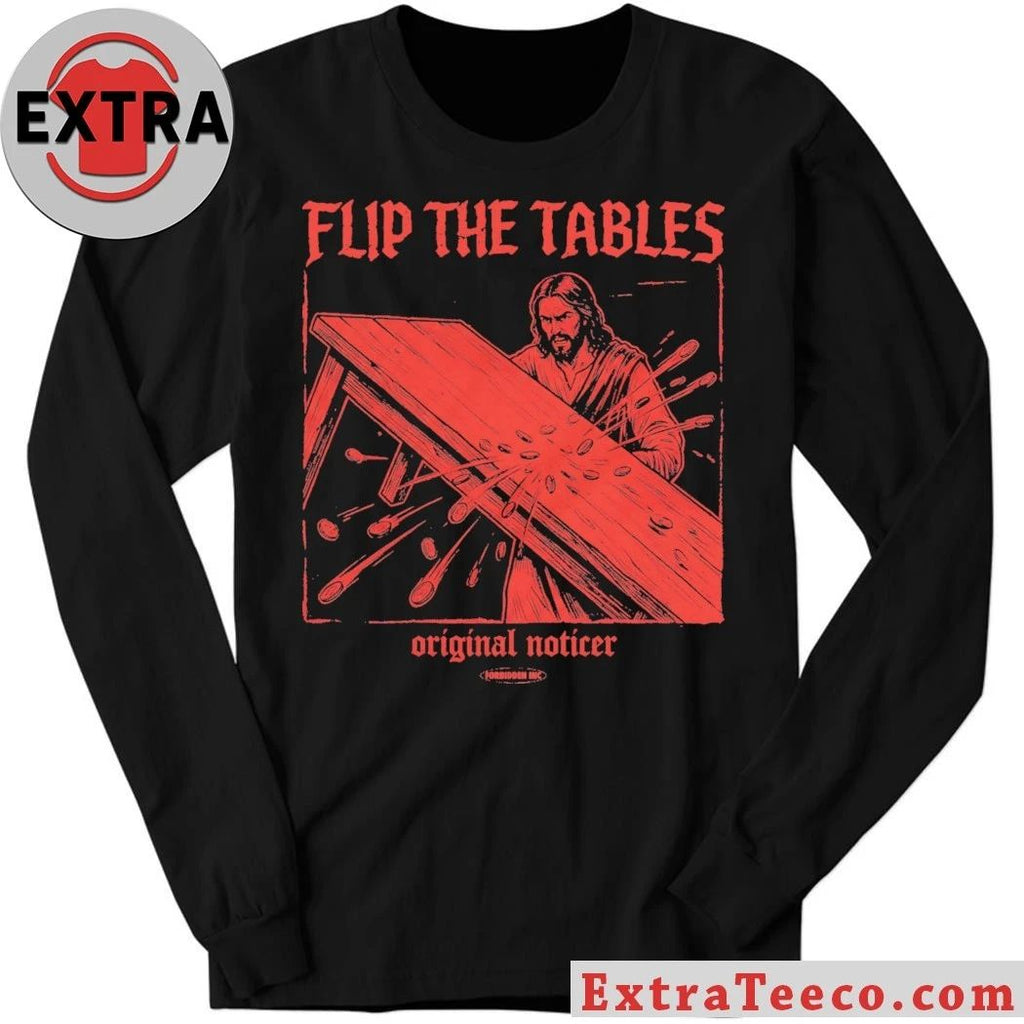 Flip The Tables Relaxed Original Noticer T-Shirt
