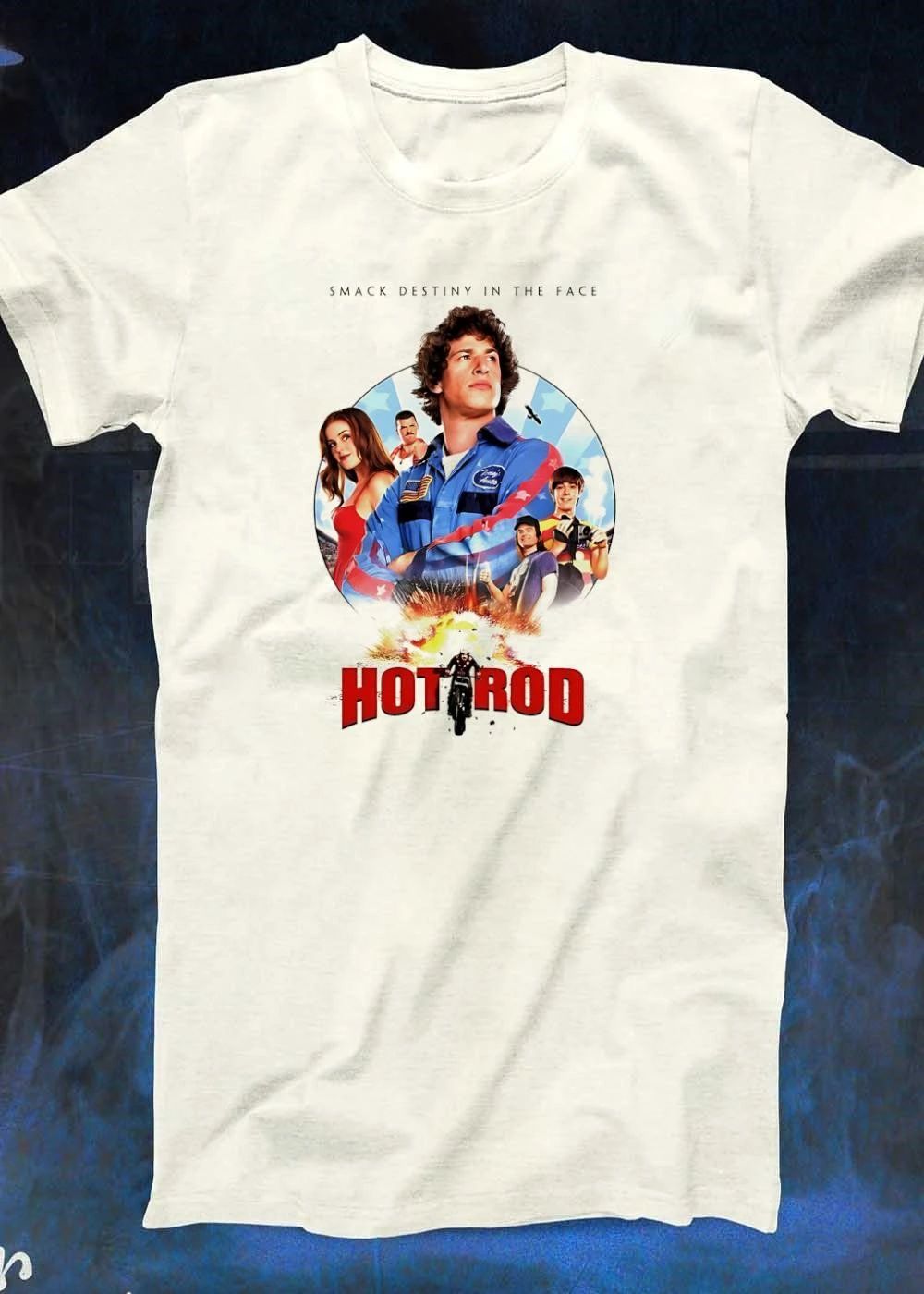 Smack Destiny in the Face Hot Rod Movie Stuntman Graphic shirt