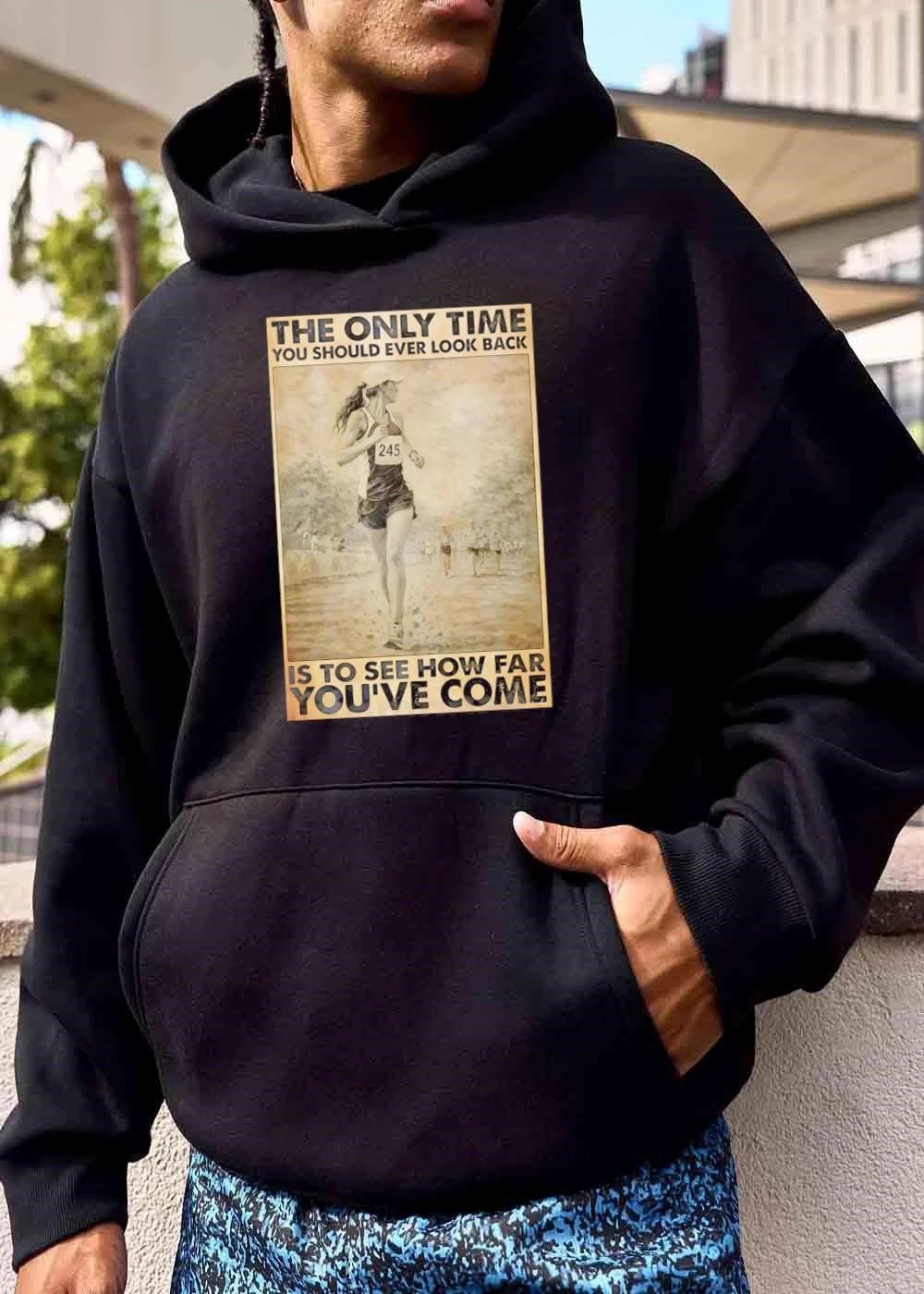 The Only Time You Should Ever Look Back Is To See How Far Youve Come Female Runner Sepia Vintage Poster shirt