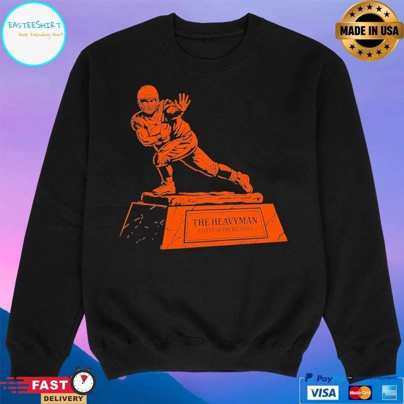 The Heavyman Give It To The Big Fella T-shirts