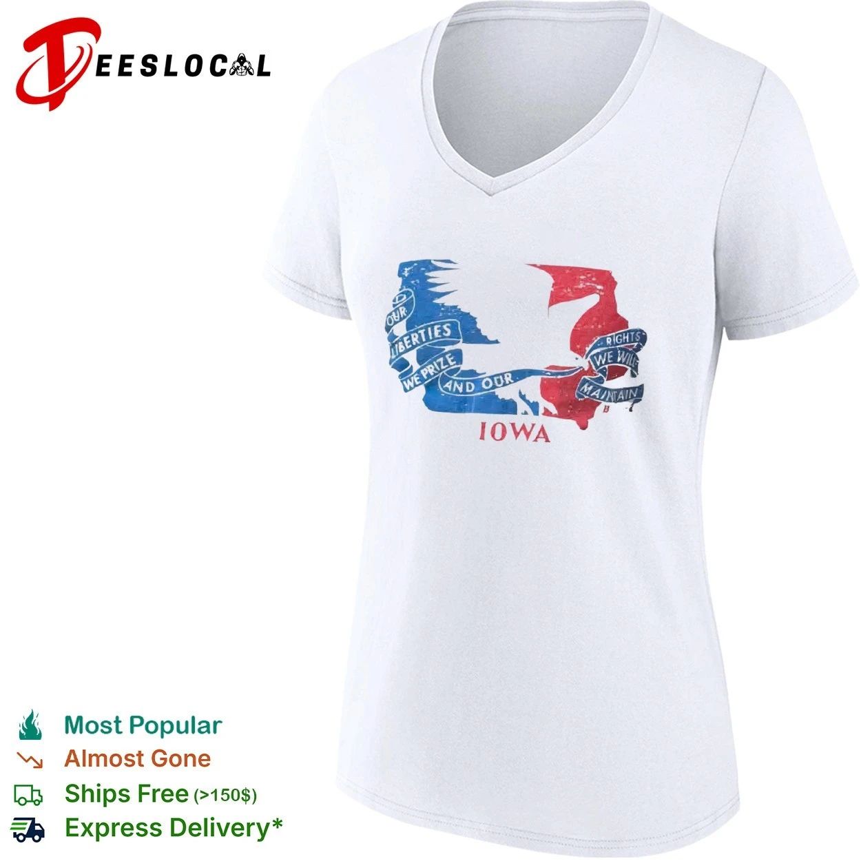 Our Liberties We Prize and Our Rights We Will Maintain Iowa T-shirt