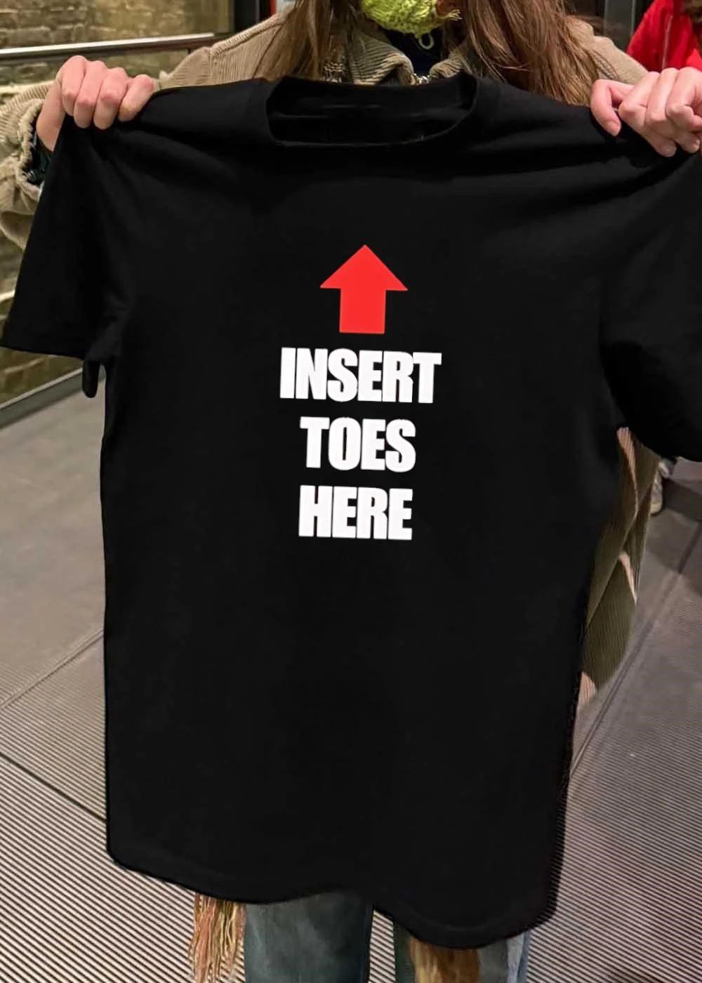 Funny Foot Humor Insert Toes Here Graphic Cotton shirt