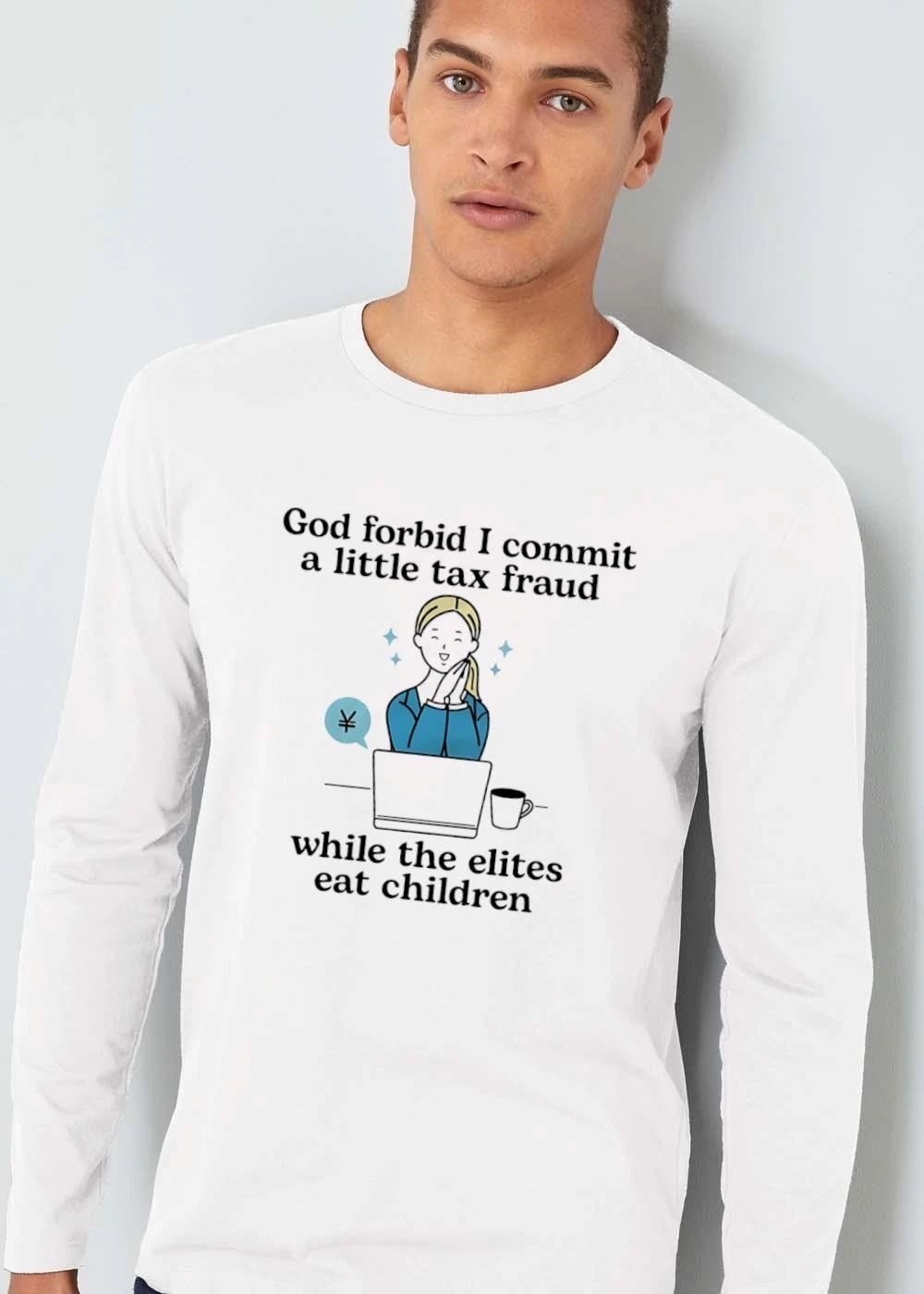 Funny God Forbid I Commit A Little Tax Fraud While The Elites Eat Children Cartoon Woman Laptop Yen Symbol shirt