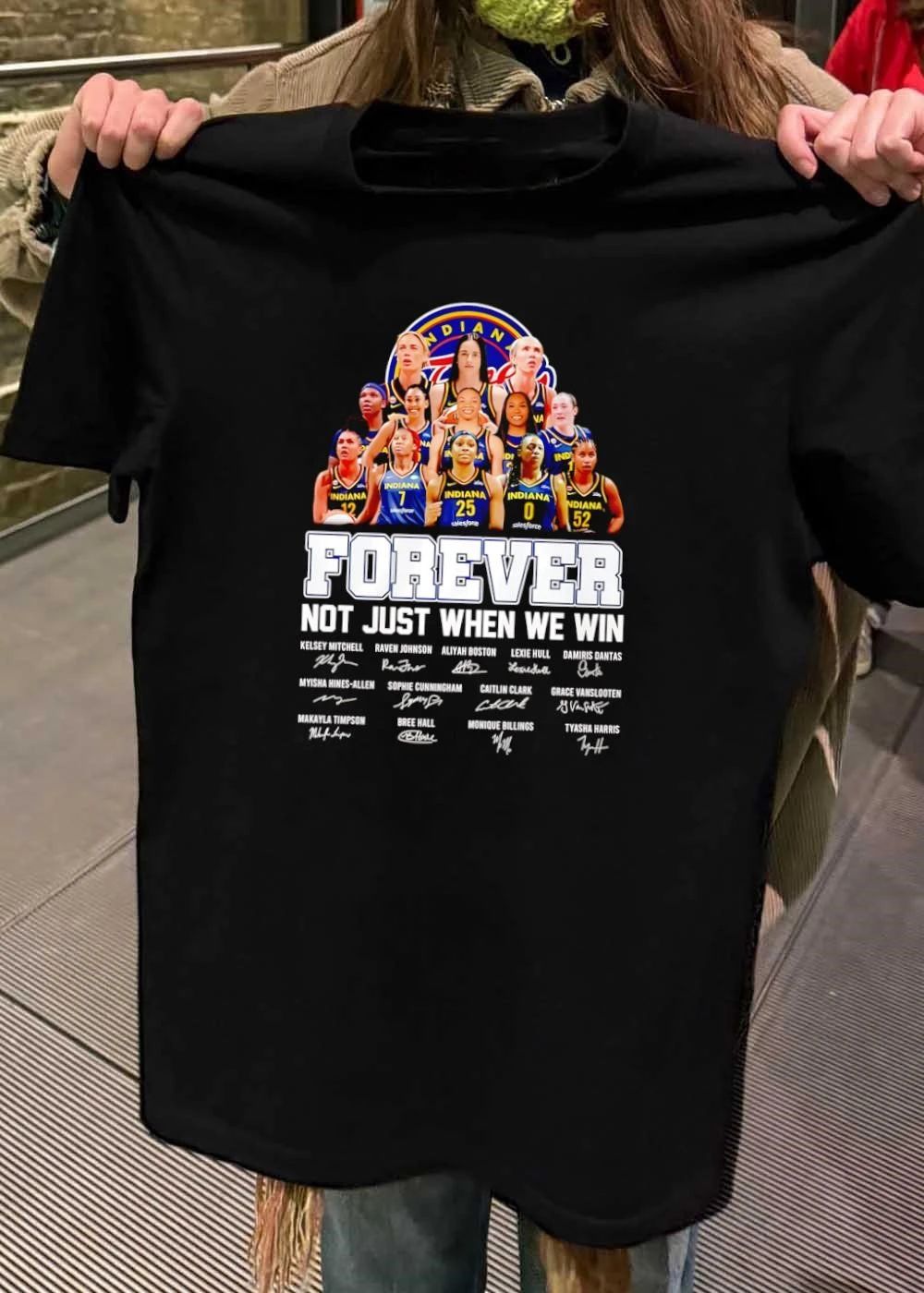 Kelsey Mitchell Raven Johnson Aliyah Boston Lexie Hull Damiris Dantas Forever Not Just When We Win Indiana Fever shirt