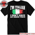 I’m Italian I Don’t Have An Inside Voice Italy Flag Shirt