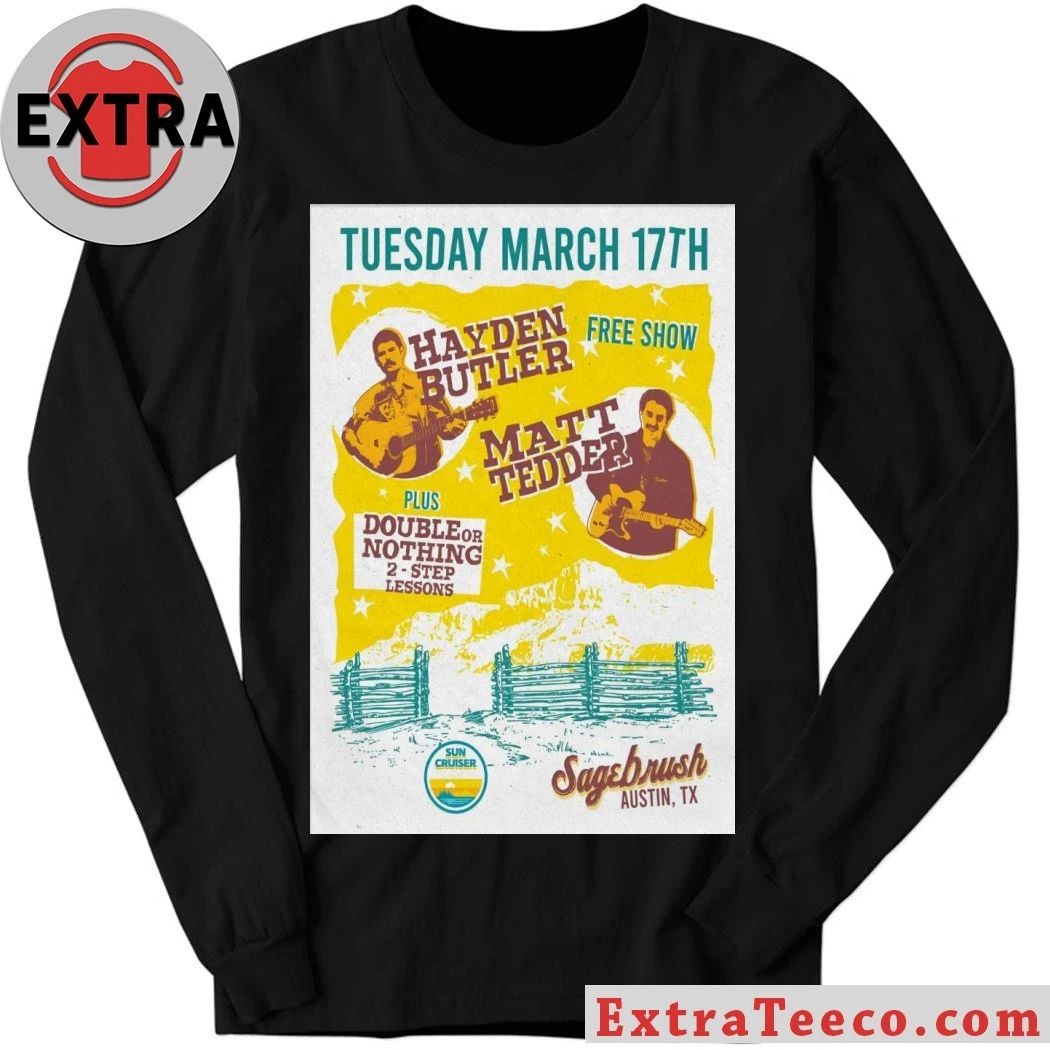 Hayden Butler With Matt Tedder Austin TX On March 17 2026 Poster Shirt