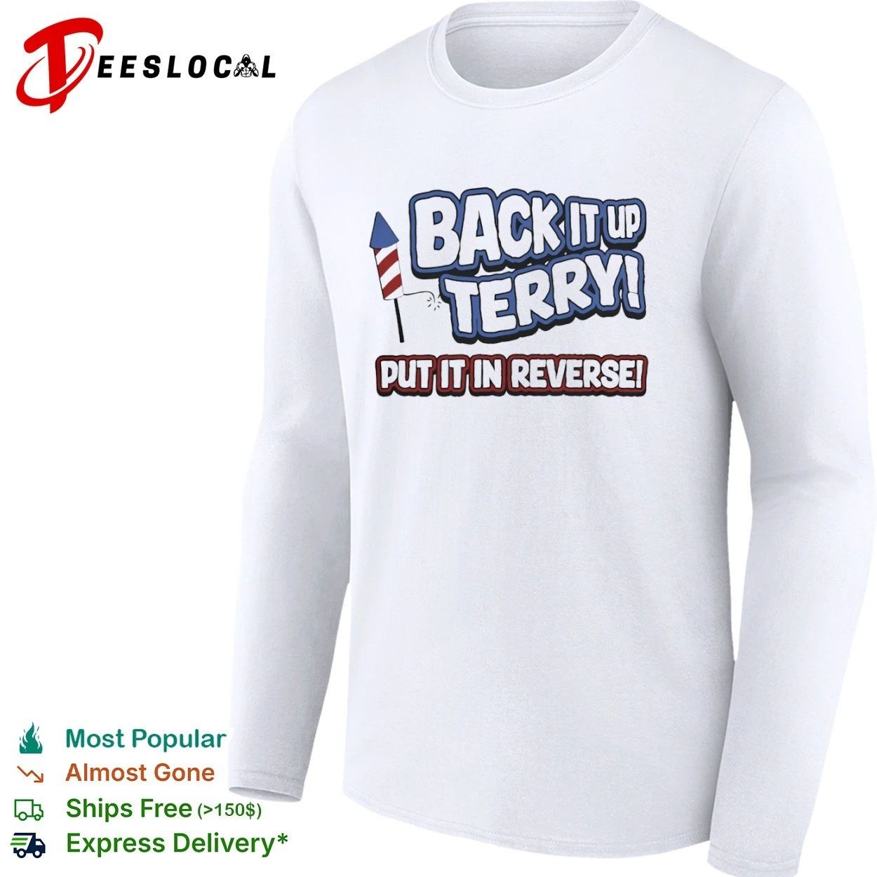 Back It Up Terry Put It in Reverse fireworks T-shirt