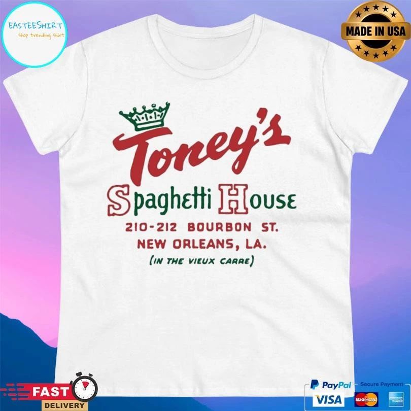 Toney’s Spaghetti House 210-212 Bourbon St New Orleans La In The Vieux Carre T-shirts