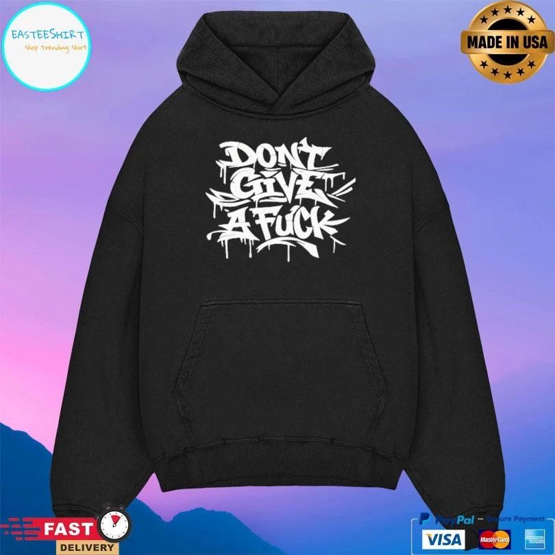 Graff Don’t Give A Fuck T-shirts