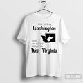 Premium I May Live In Washington But My Story Began In West Virginia