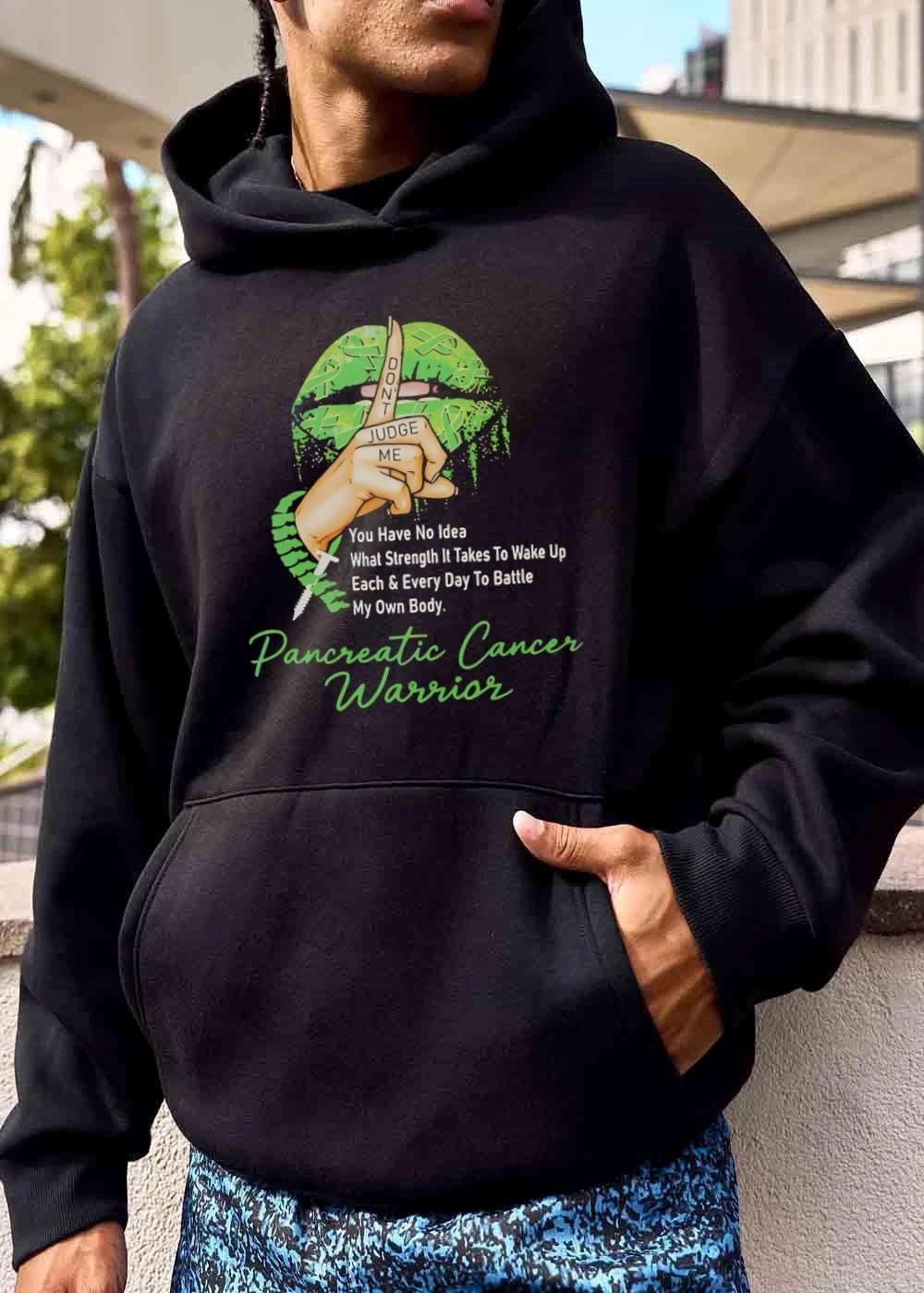 Dont Judge Me You Have No Idea Pancreatic Cancer Warrior Green Ribbon Lips Shushing Hand shirt
