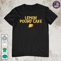 Lemon Pound Cake Shirt Cute Food Graphic Tee Dessert Lover Unisex T-shirt S-5XL