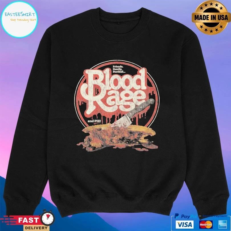 Friends Family Football Blood Rage And Pie T-shirts