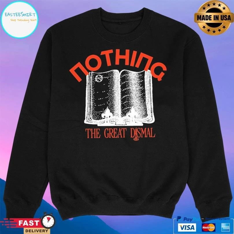 Nothing The Great Dismal T-shirts