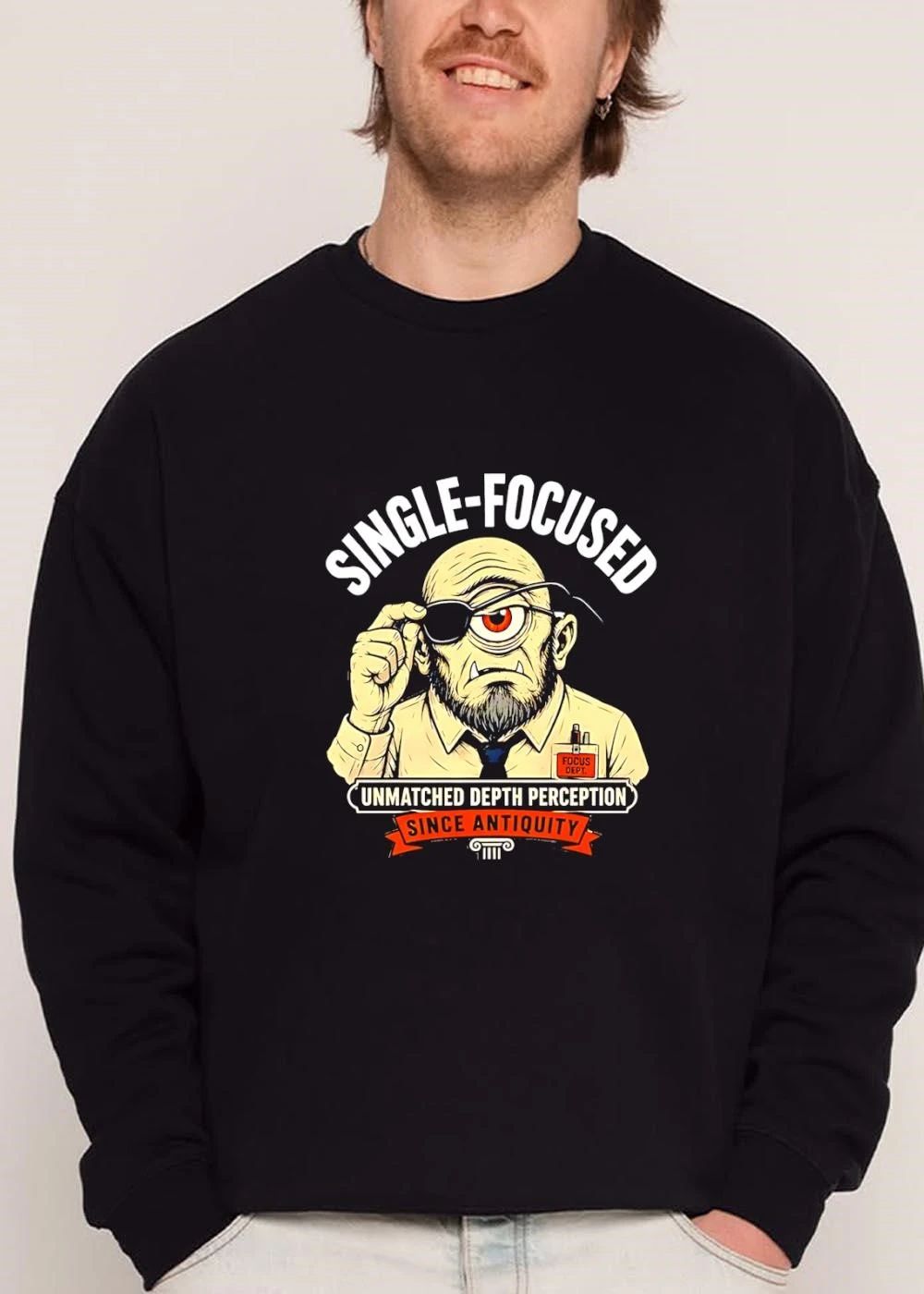 Single Focused Focus Dept Unmatched Depth Perception Since Antiquity Cartoon Cyclops Eyepatch shirt