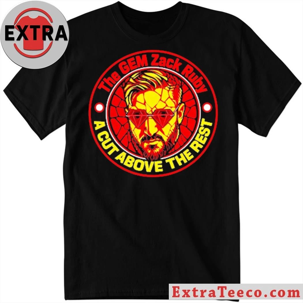 Original The Gem Zax Ruby A Cut Above The Rest New Gem Pro Wrestling Shirt