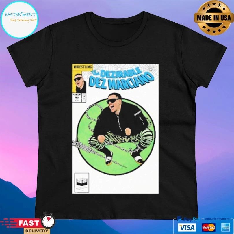 The Dezirable Dez Marciano T-shirts