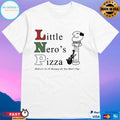 Little Nero’s Pizza Delivers In 20 Minutes Or You Don’t Pay T-shirts