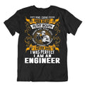 Perfect Engineer T-Shirt Stylish Design Shirt Originator Tee