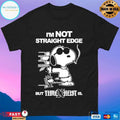 Time X Heist I’m Not Straight Edge But Us T-shirts