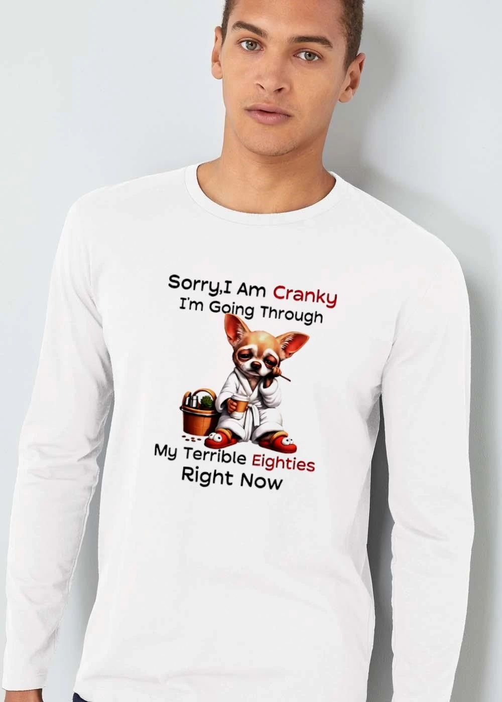 Sorry I Am Cranky Im Going Through My Terrible Eighties Right Now Tired Chihuahua Bathrobe Coffee Cup shirt