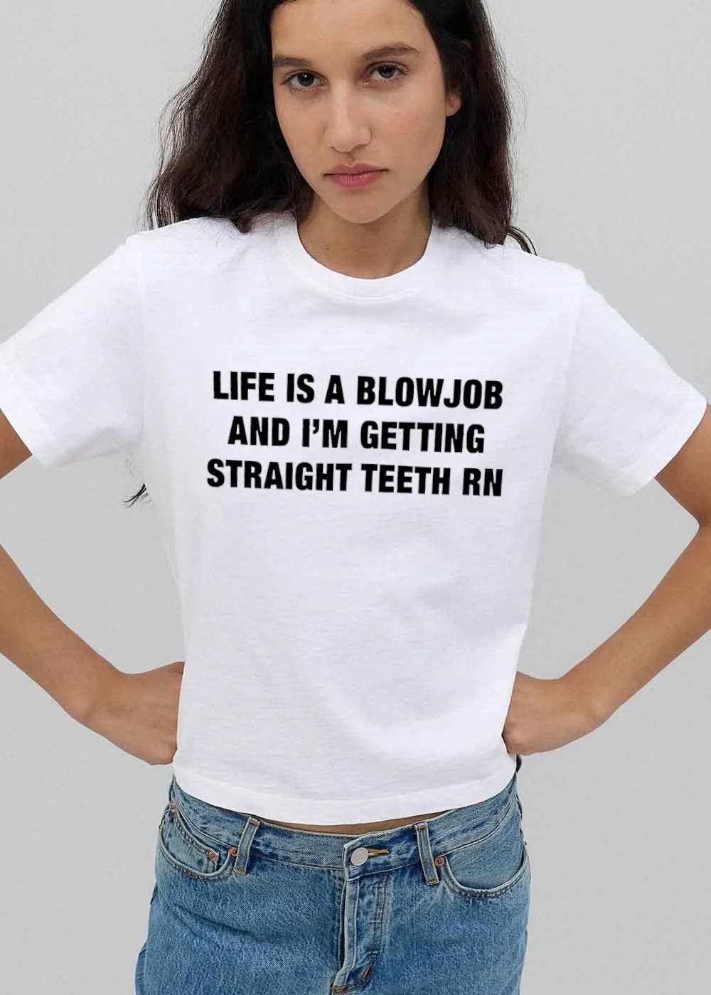 Premium Life Is A Blowjob And Im Getting Straight Teeth Rn shirt