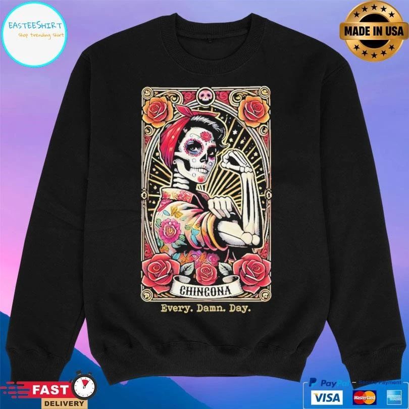Chingona Every Damn Day Loteria T-shirts