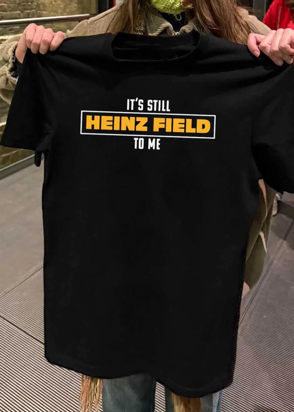It’s Still to Me Steelers Shirt