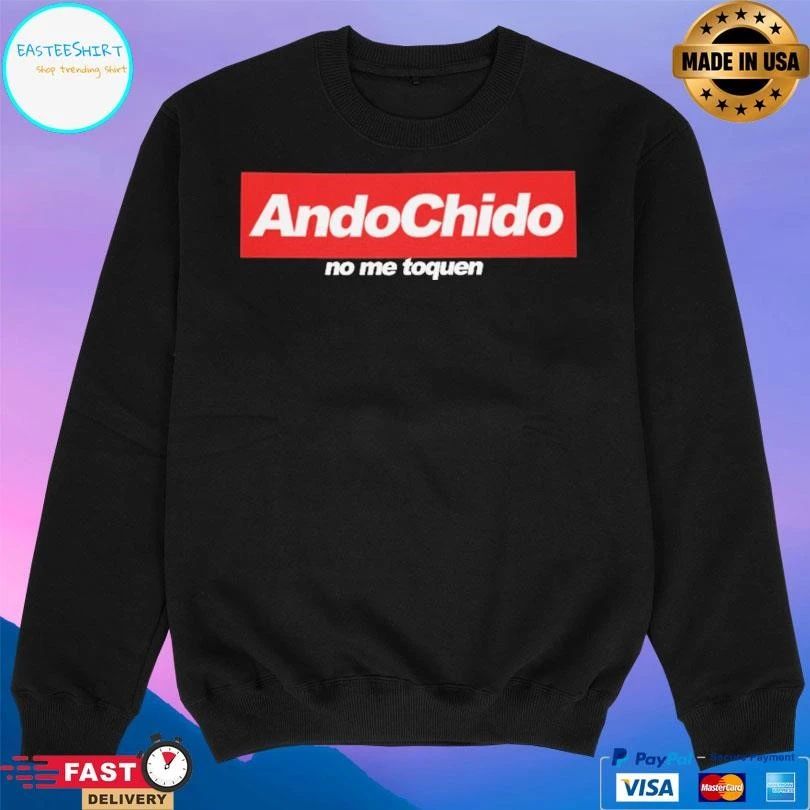 Ando Chido No Me Toques T-shirts
