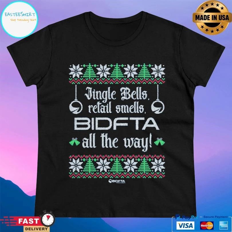 Jingle Bells Retail Smells Bidfta All The Way Christmas 2025 T-shirts