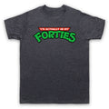 TURTLES PARODY I'M ACTUALLY IN MY FORTIES NINJA FAN MENS & WOMENS T-SHIRT
