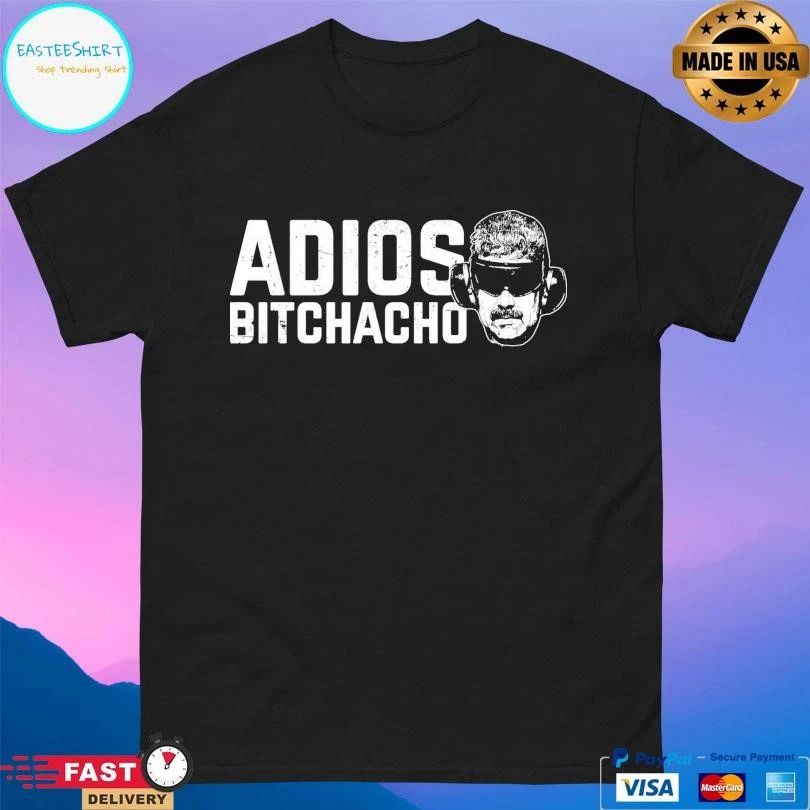 Adios Maduro Adios Bitchacho T-shirts