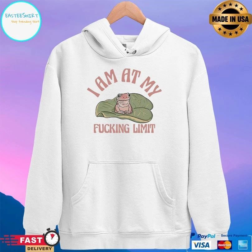 I Am At My Fucking Limit Frog T-shirts
