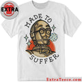 Made To Suffer T-Shirt