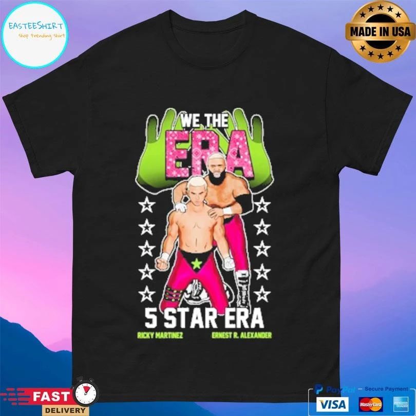 We The Are 5 Star Era Ricky Martinez Ernest R Alexander 2026 T-shirts