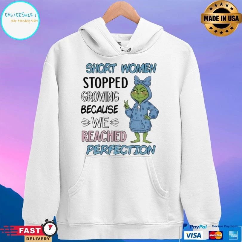 Grinch Short Women Stopped Growing Because We Reached Perfection Christmas 2025 T-shirts
